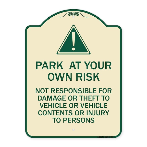 Signmission Park at Your Own Risk Not Responsible for Damage or Theft to Vehicles or Vehicle Cont, TG-1824-23494 A-DES-TG-1824-23494 - main